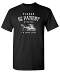 Please be Patient I'm from the 1900's Tee product image 1