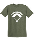 Yes I'm Single Tee product image 1