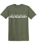 With a Body like this Who needs Hair? Funny Shirts