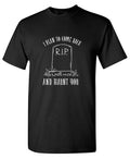 I plan to Come Back and Haunt You T Shirt product image 1