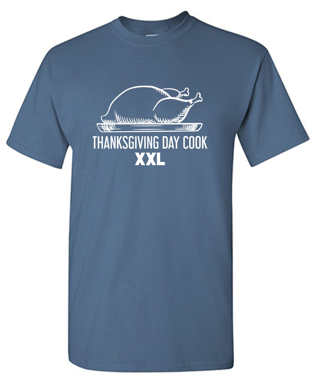 Thanksgiving Day Cook XXL T Shirt product image 1