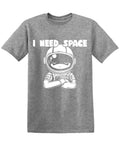 I Need Space T Shirt product image 1