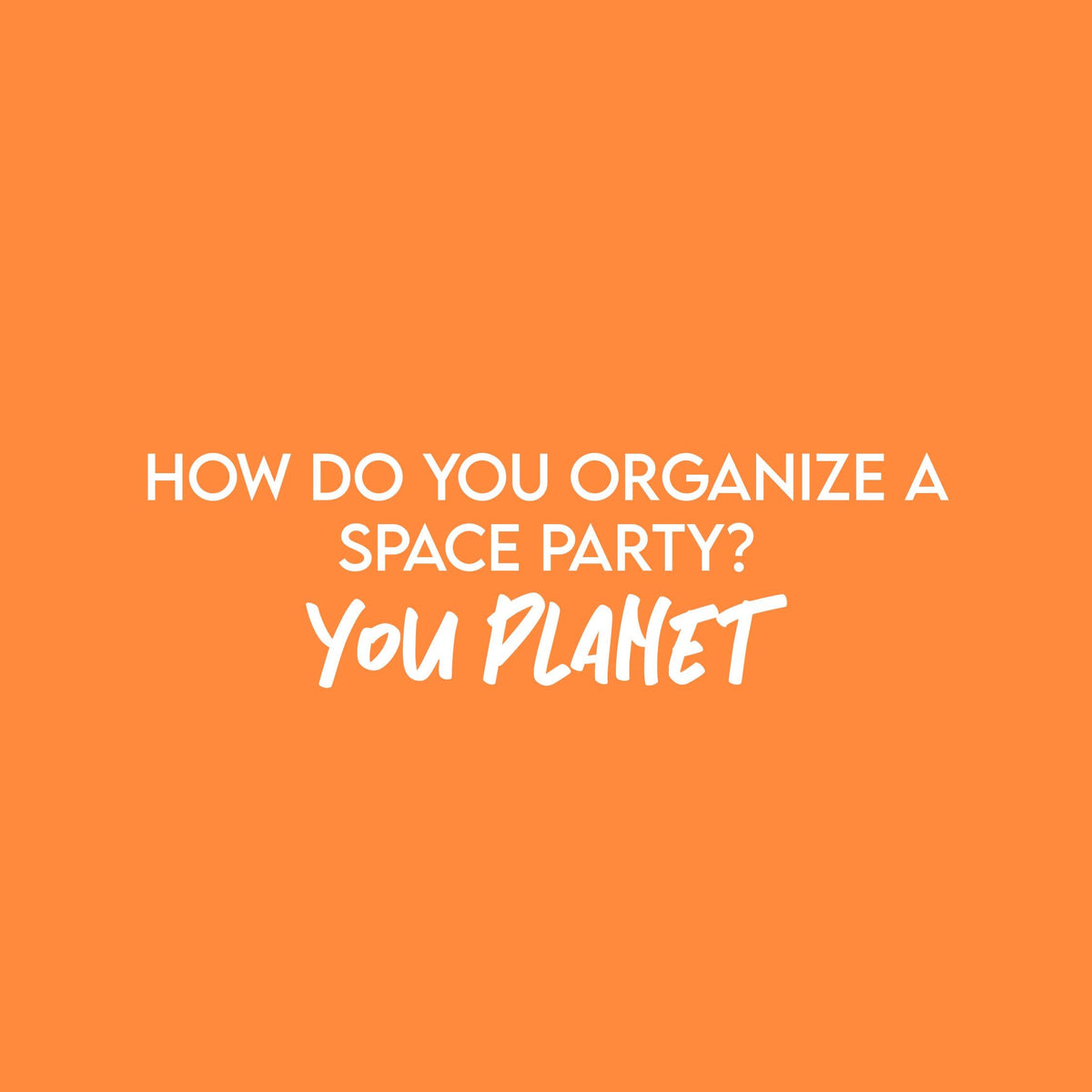 How Do you Organize a Space Party? Planet Tee product image 2