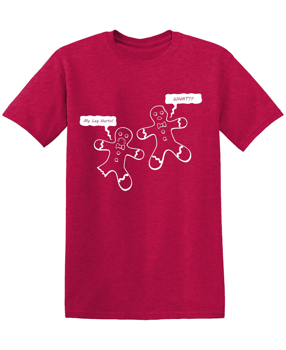 My Leg Hurts Whatt?? Funny T Shirt product image 1