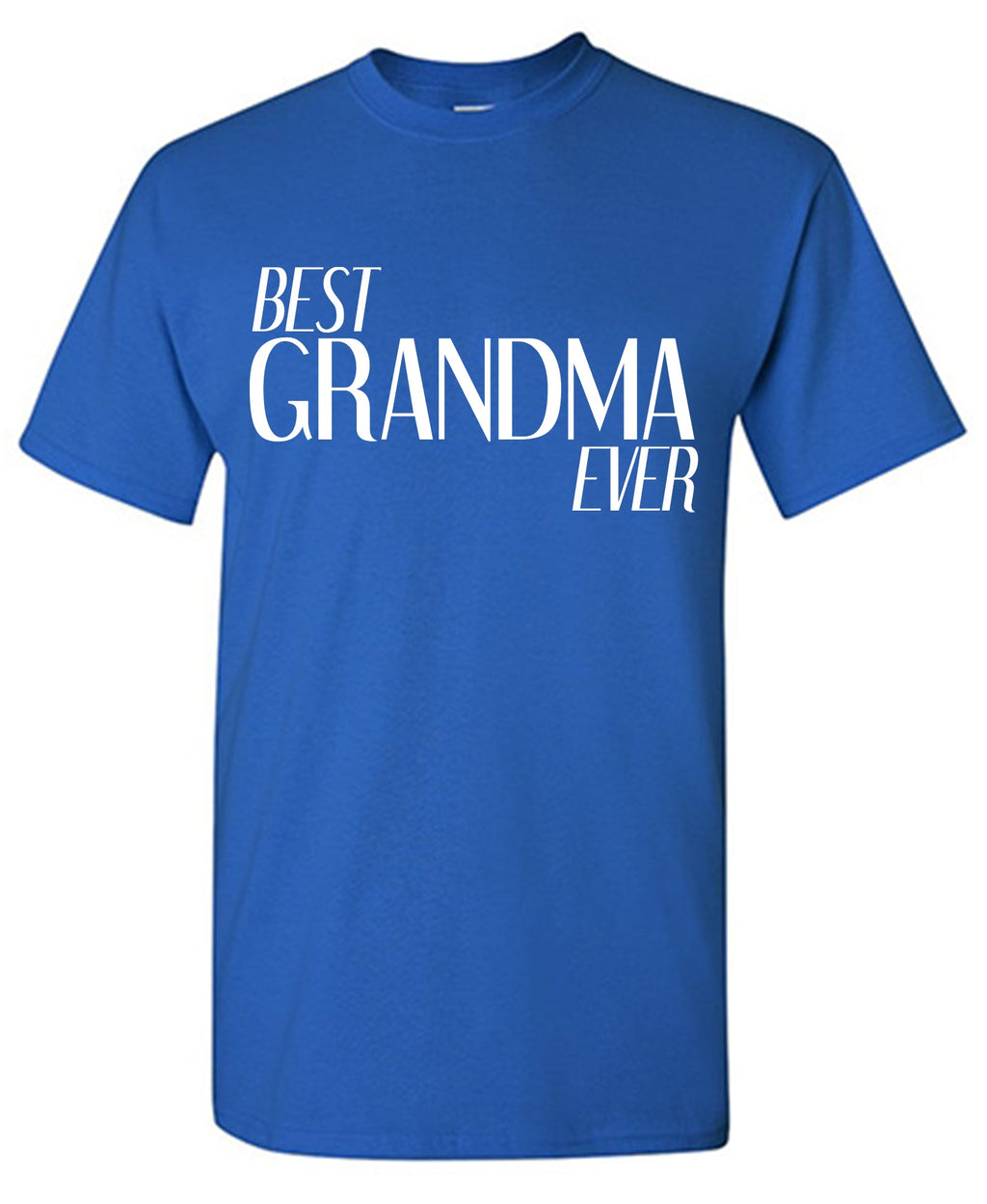 Best Grandmother Ever Funny Shirts