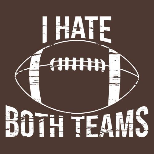I Hate Both Teams, Football T-Shirt product image 3