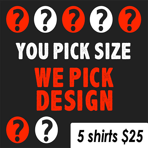 You Pick Size We Design T-Shirt product image 1
