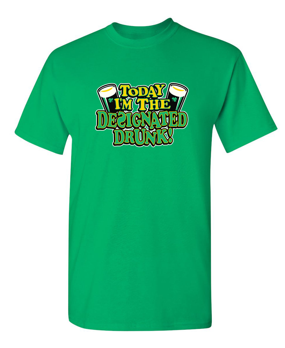 Today I'm The Designated Drunk T-Shirt product image 1
