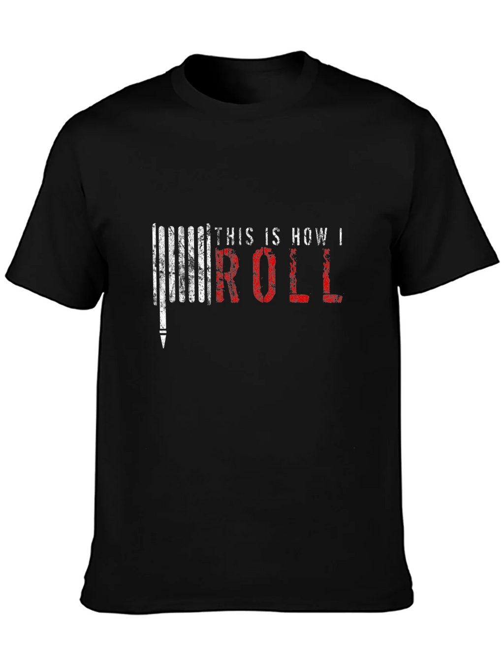 This Is How I Roll T-Shirt product image 2