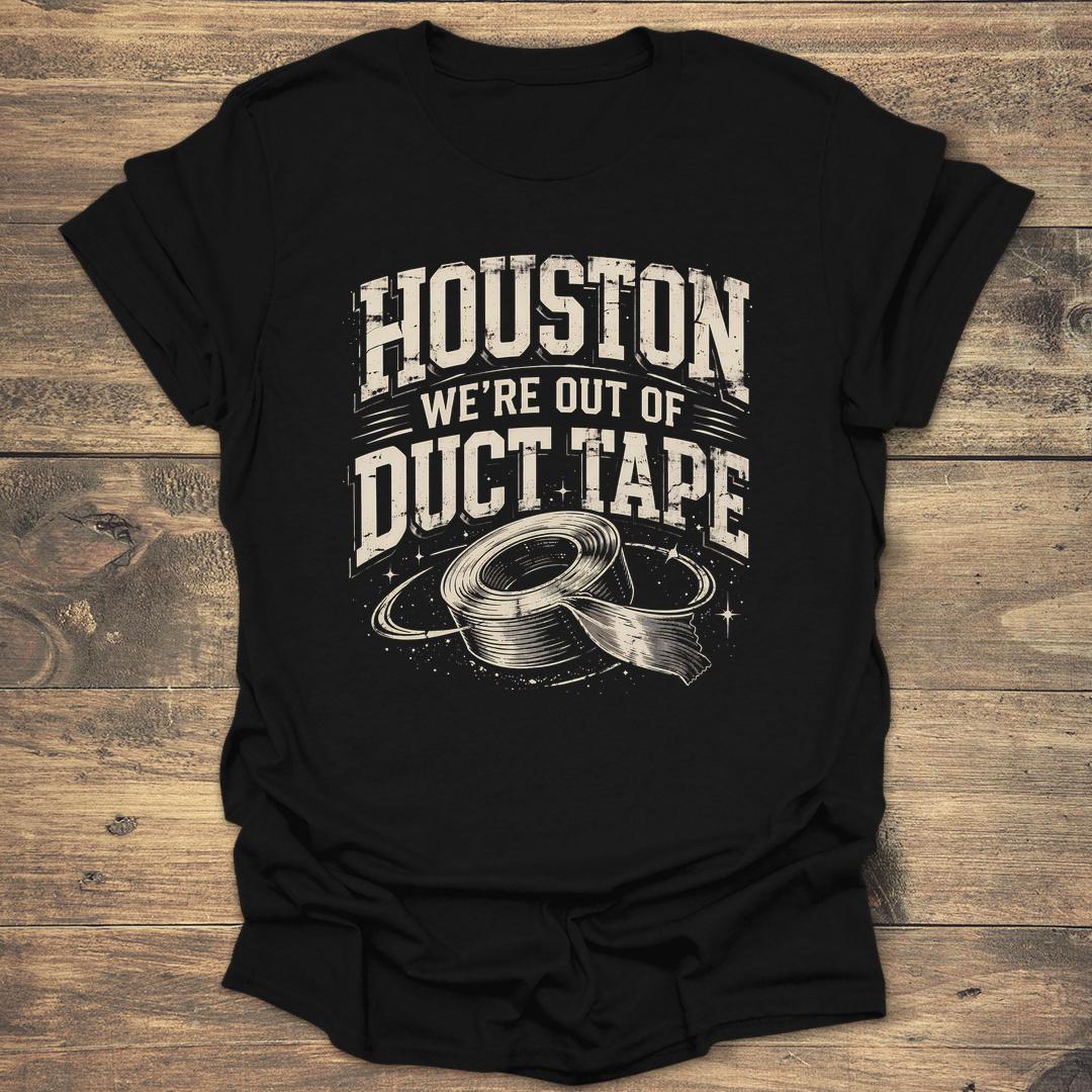 Houston We're Out Of Duct Tape product image 2