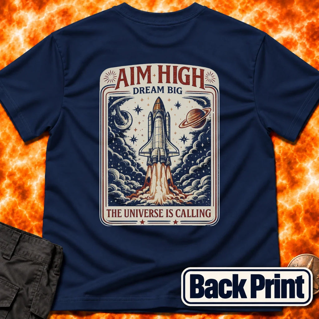 Aim High Dream Big Back Print T-Shirt