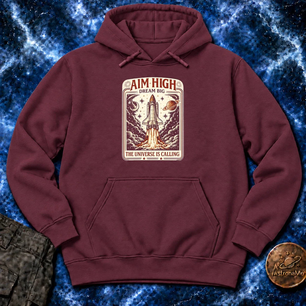 Aim High Dream Big Hoodie