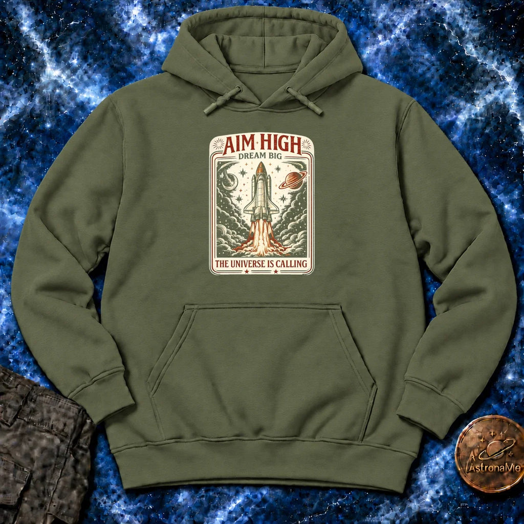 Aim High Dream Big Hoodie