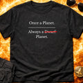 Once a Planet Always a Pluto T-Shirt product image 1