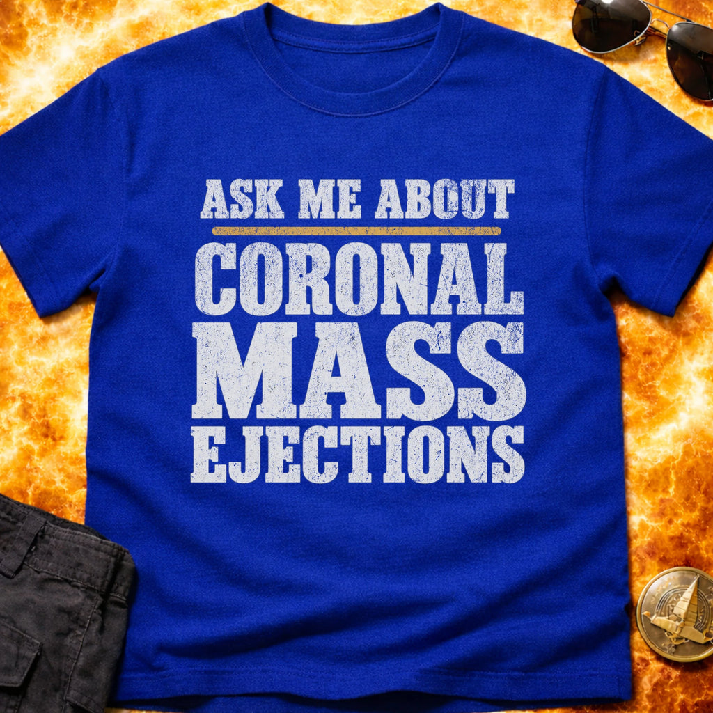 Ask Me Coronal Ejections T-Shirt product image 6