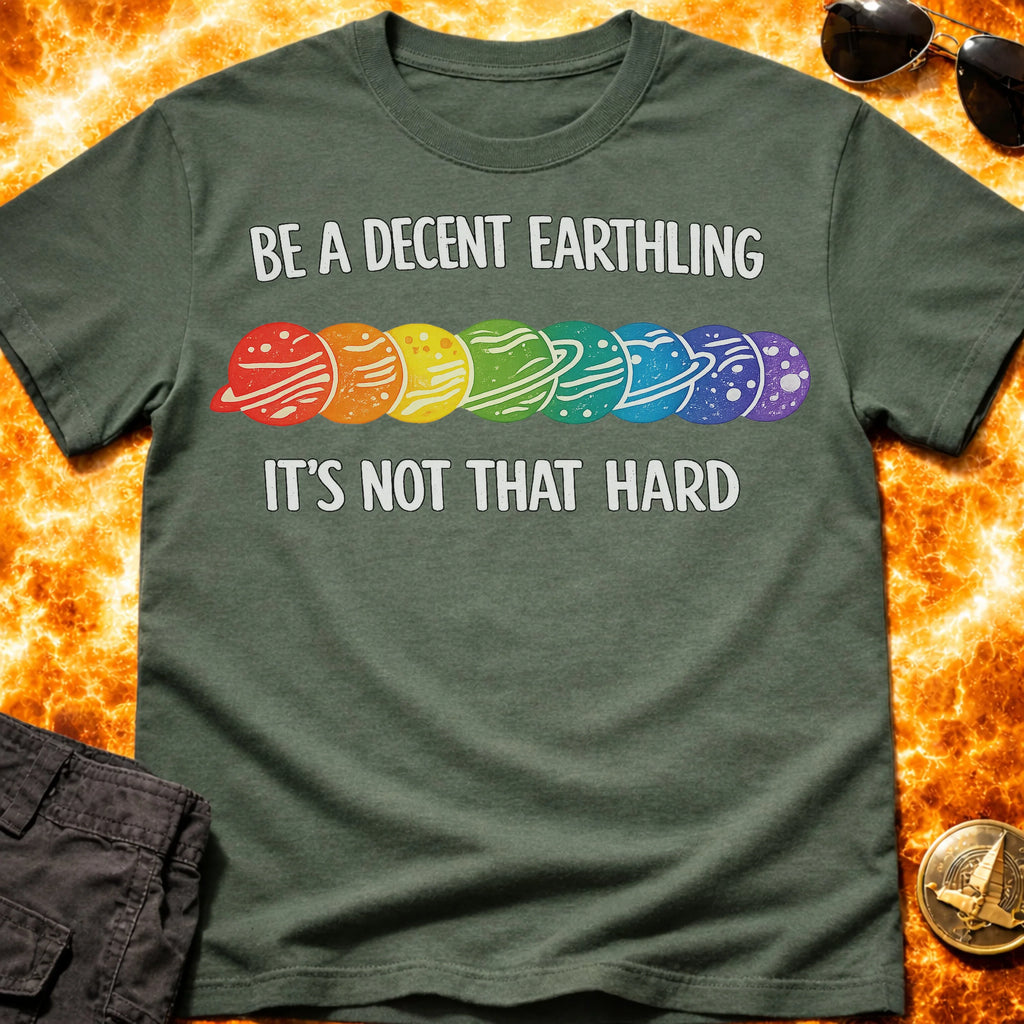 Be a Decent Earthling T-Shirt product image 1
