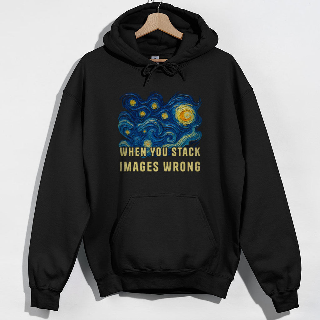When You Stack Images Wrong Hoodie product image 2