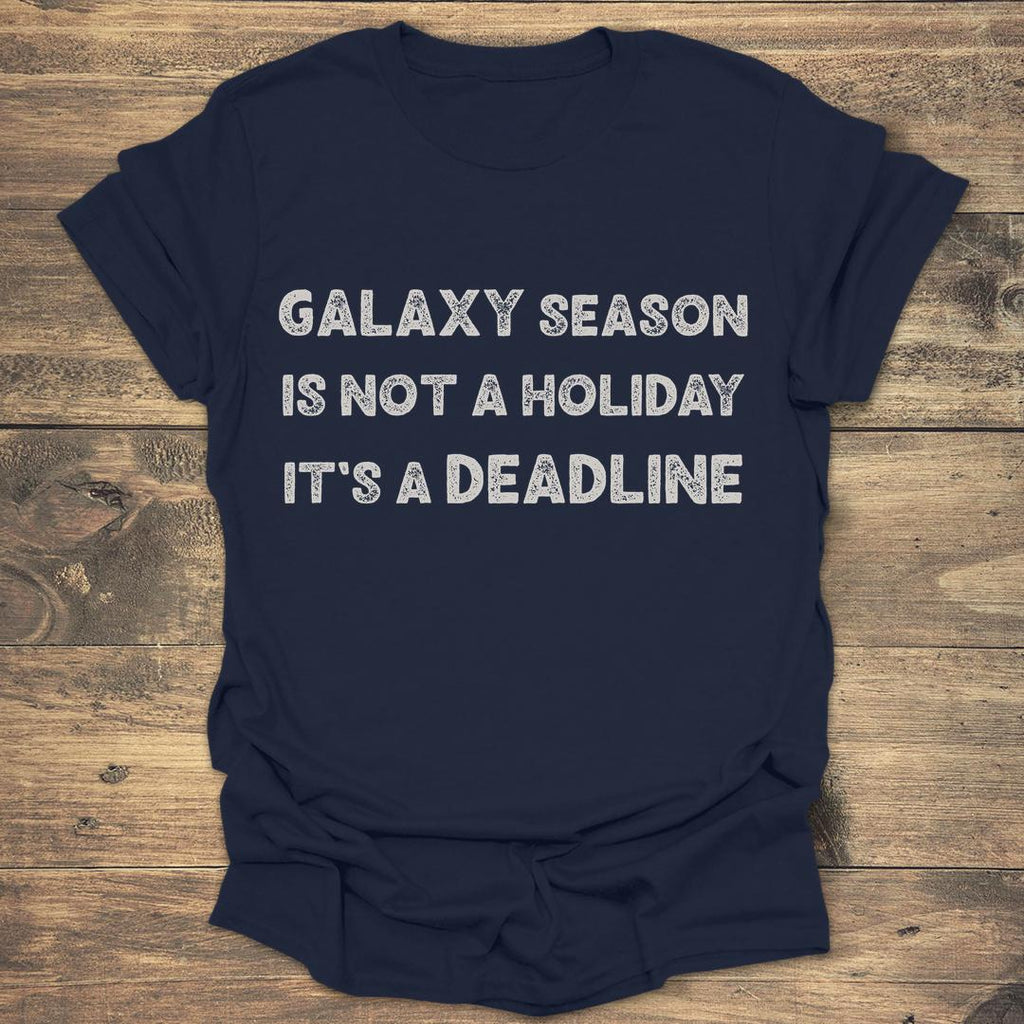 Galaxy Season Is Not A Holiday product image 4
