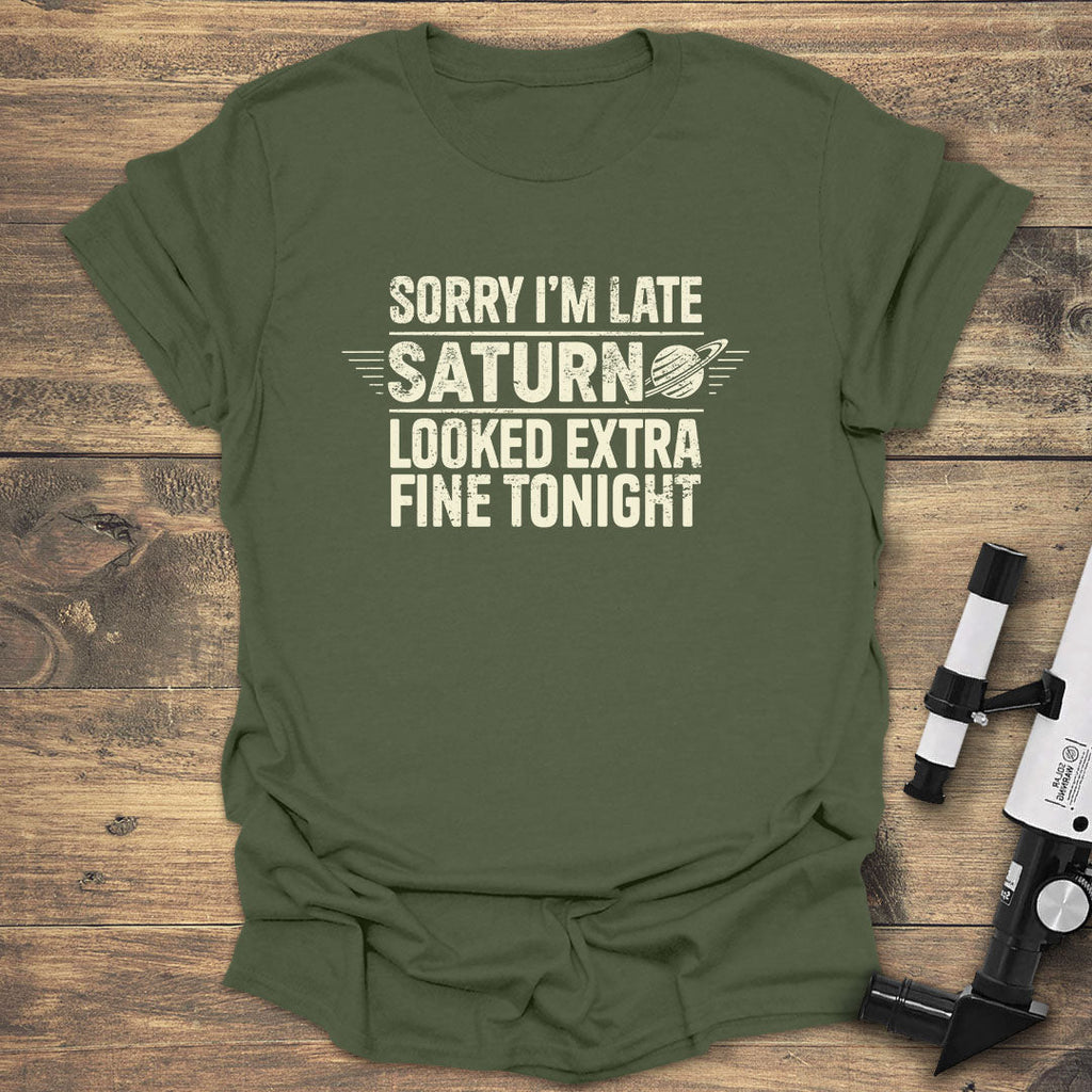 Sorry Im Late Saturn Looked product image 3
