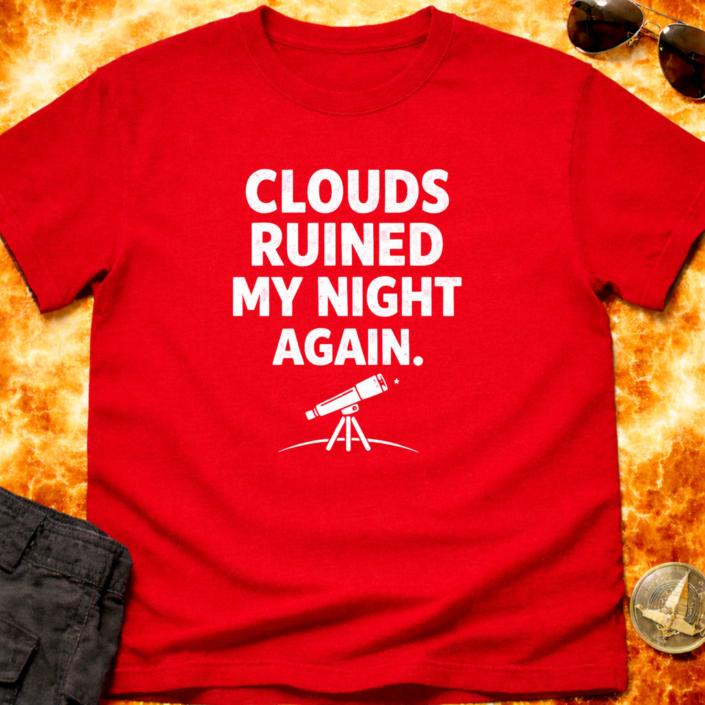 Clouds Ruined My Night Again product image 8