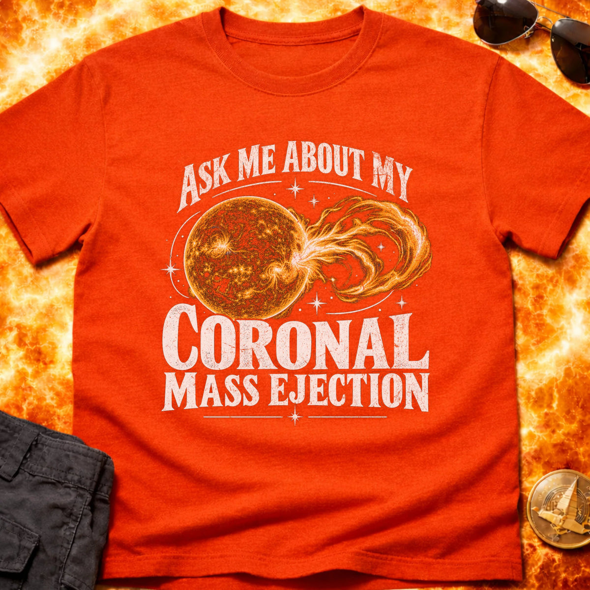 Coronal Mass Ejection Humor T-Shirt