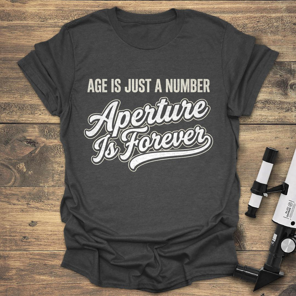 Age Is Just A Number Aperture Is Forever product image 3