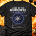 Dark Matter Universe Missing T-Shirt product image 1