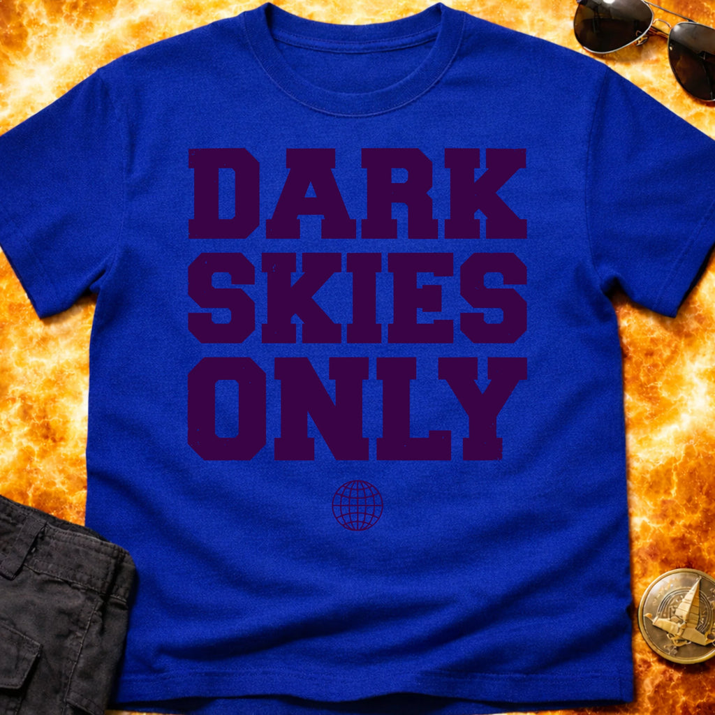 Dark Skies Only T-Shirt product image 3