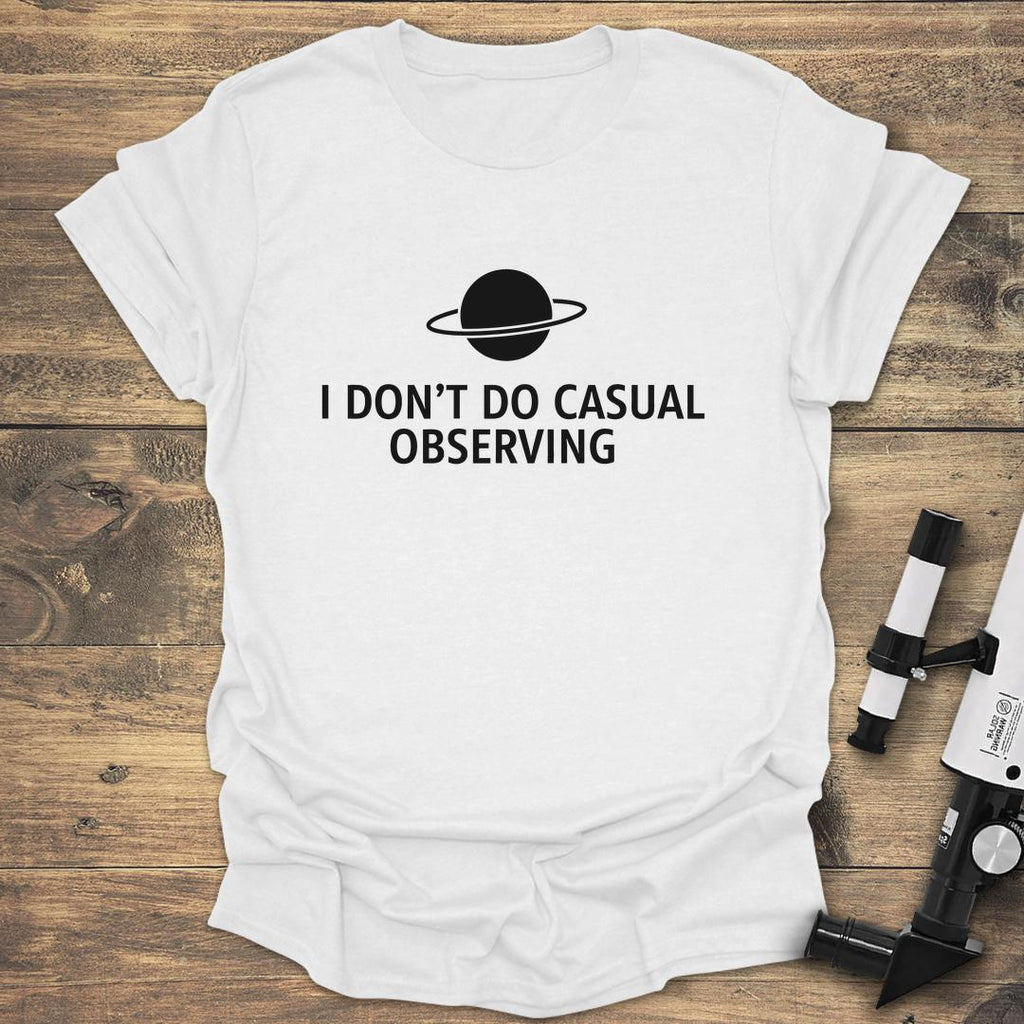 I Don't Do Casual Observing product image 6
