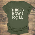 This Is How I Roll product image 1