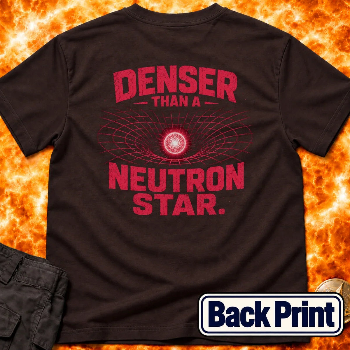 Denser Than a Neutron Star Back Print T-Shirt product image 2