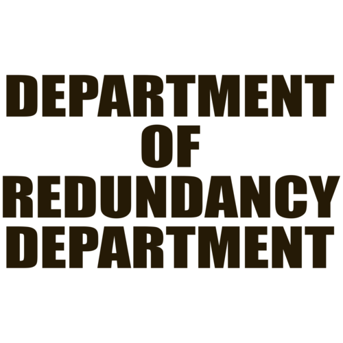 Department Of Redundancy T-Shirt product image 2