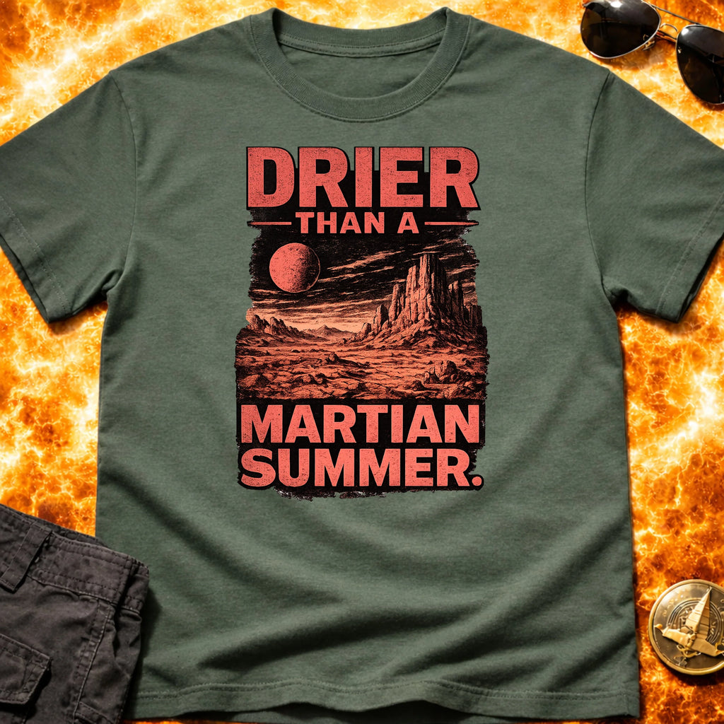 Drier Than A Martian Summer T-Shirt product image 4
