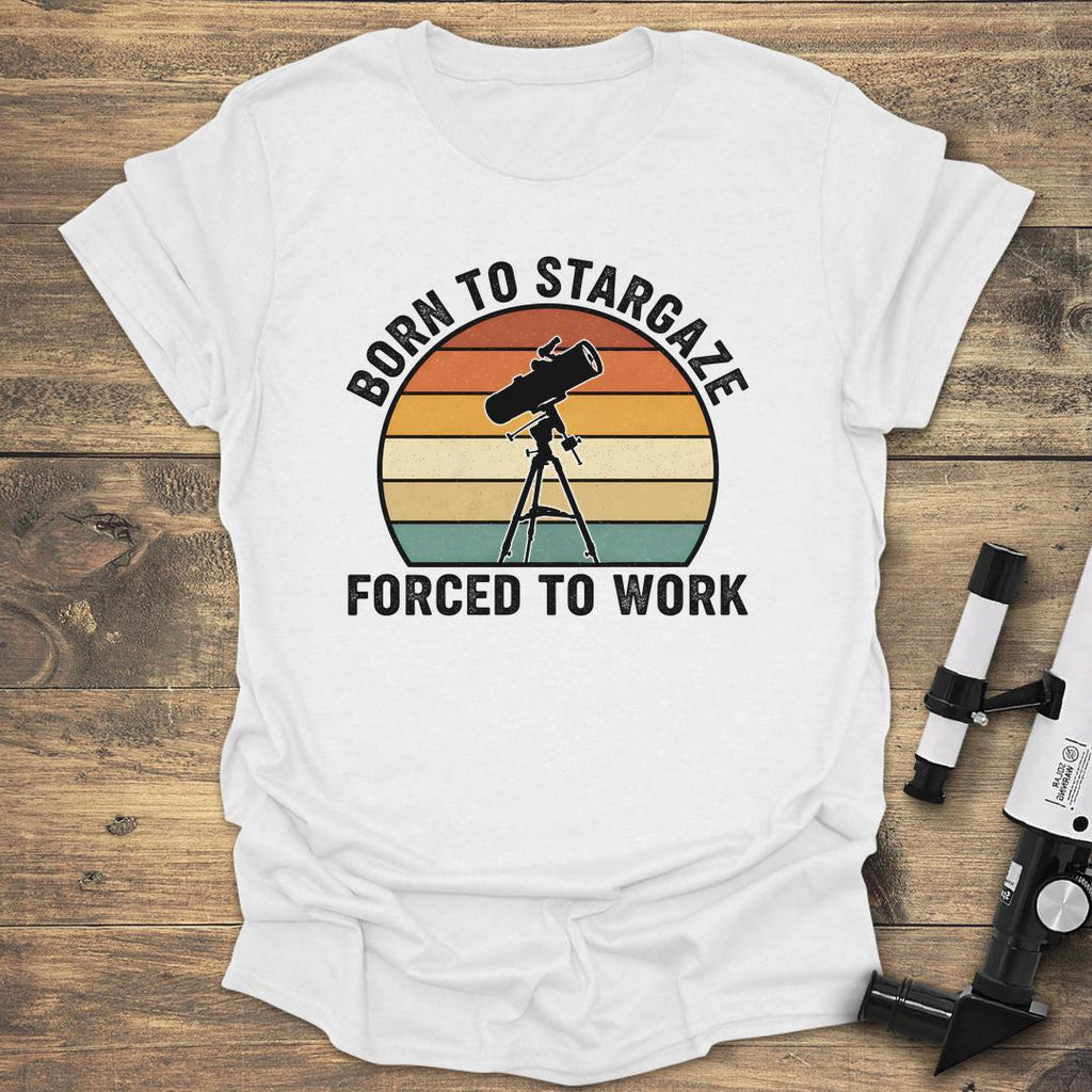 Born To Stargaze Forced To Work product image 5