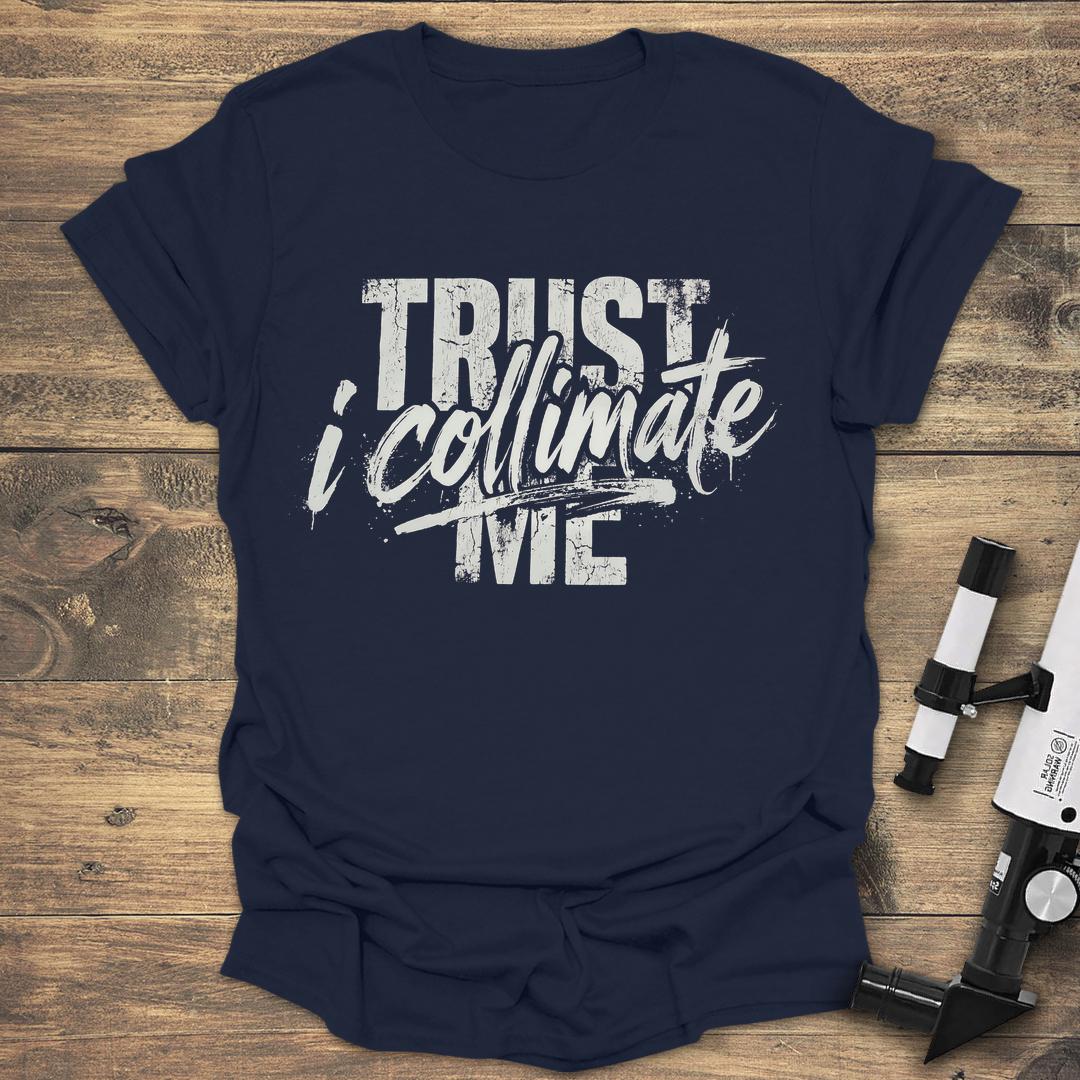 Trust Me I Collimate Distressed Streetwear product image 6