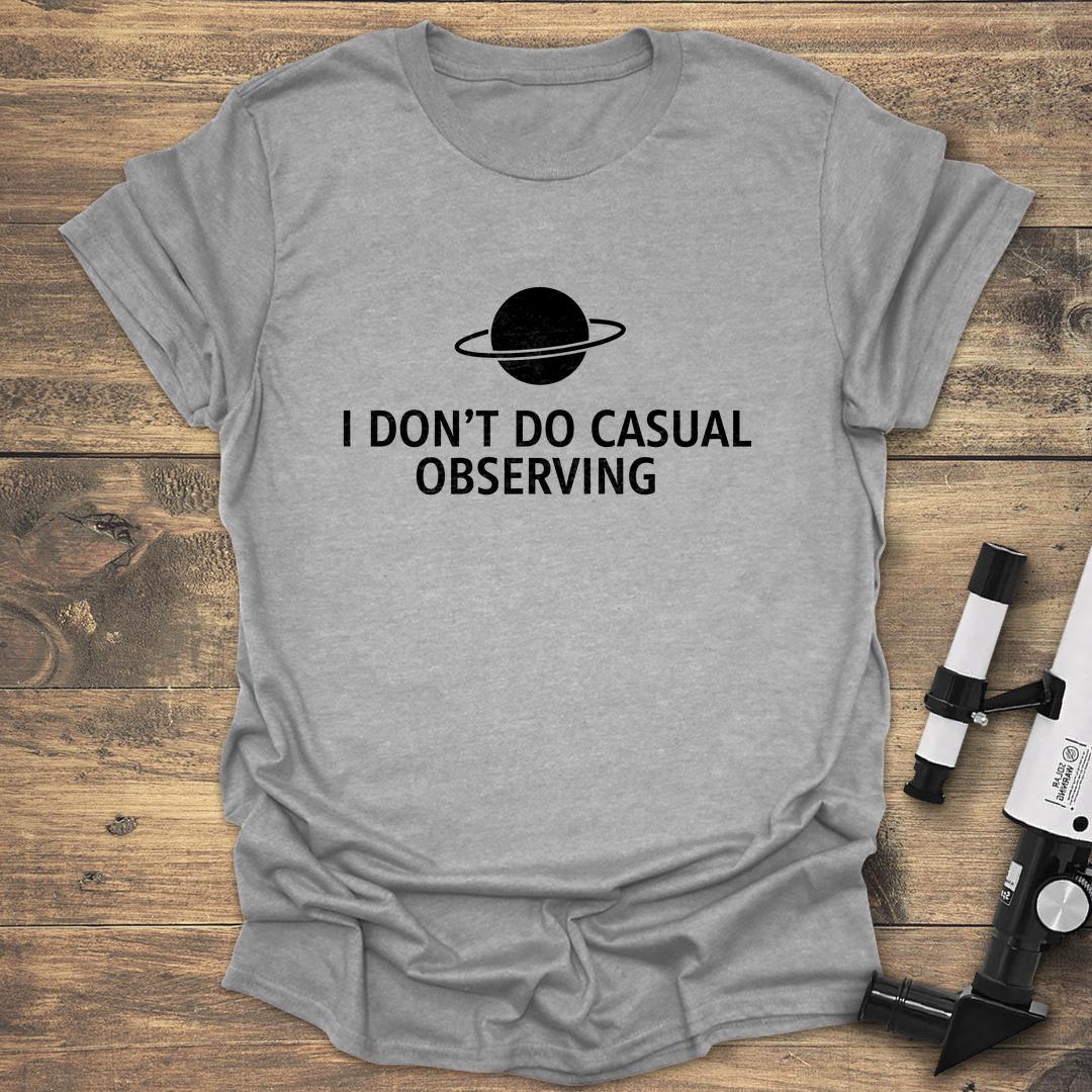 I Don't Do Casual Observing product image 1