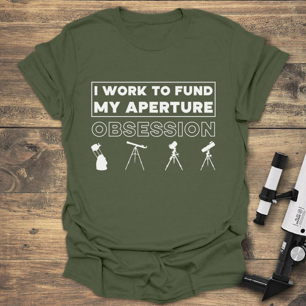 I Work To Fund My Aperture Obsession product image 3
