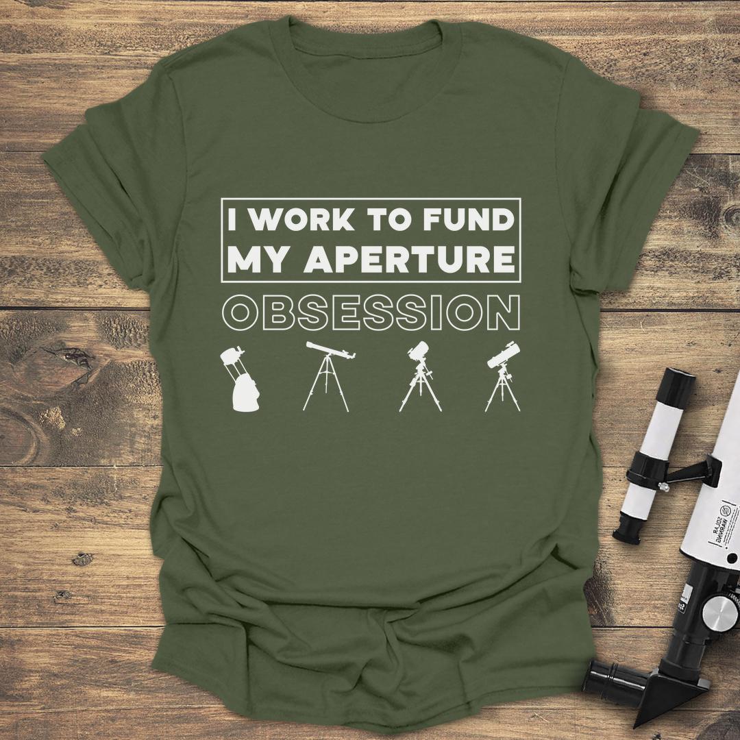 I Work To Fund My Aperture Obsession product image 3