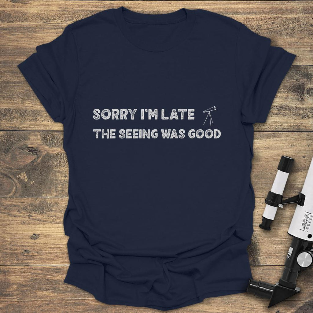 Sorry I'm Late The Seeing Was Good product image 4