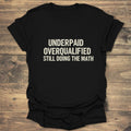 Underpaid Overqualified product image 1