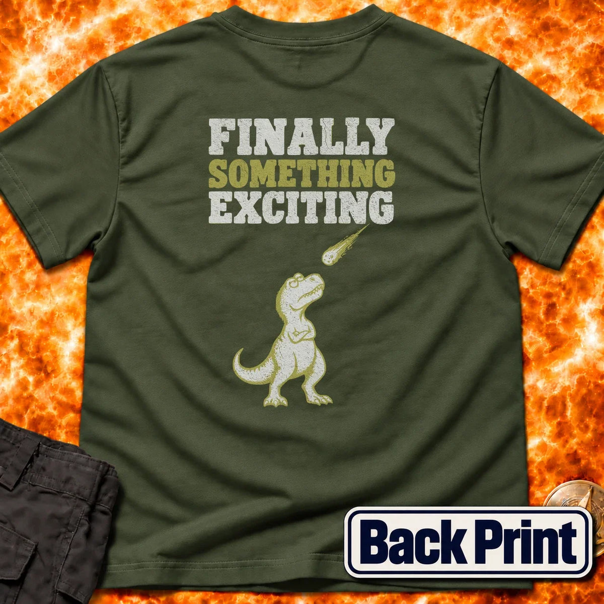 Finally Something Exciting Back Print T-Shirt product image 1