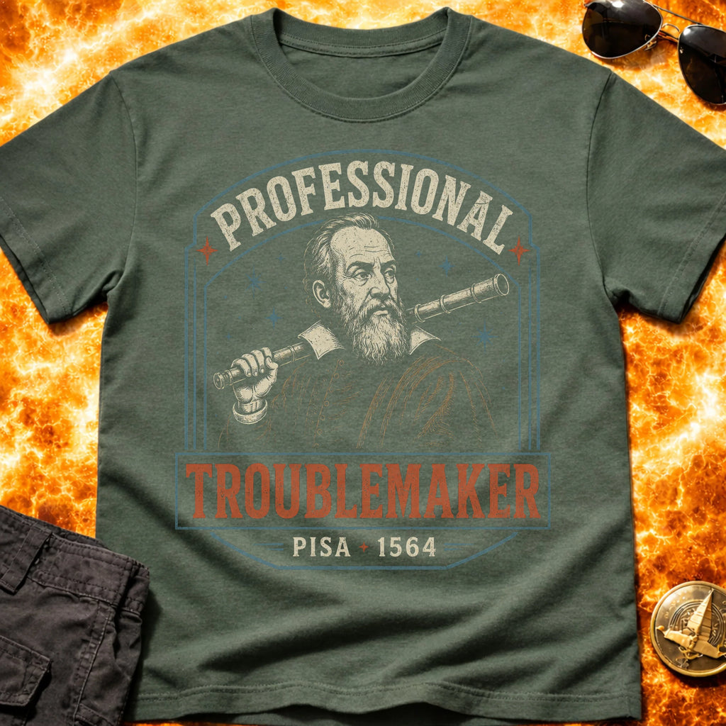 Gallilleo Professional Troublemaker T-Shirt product image 1