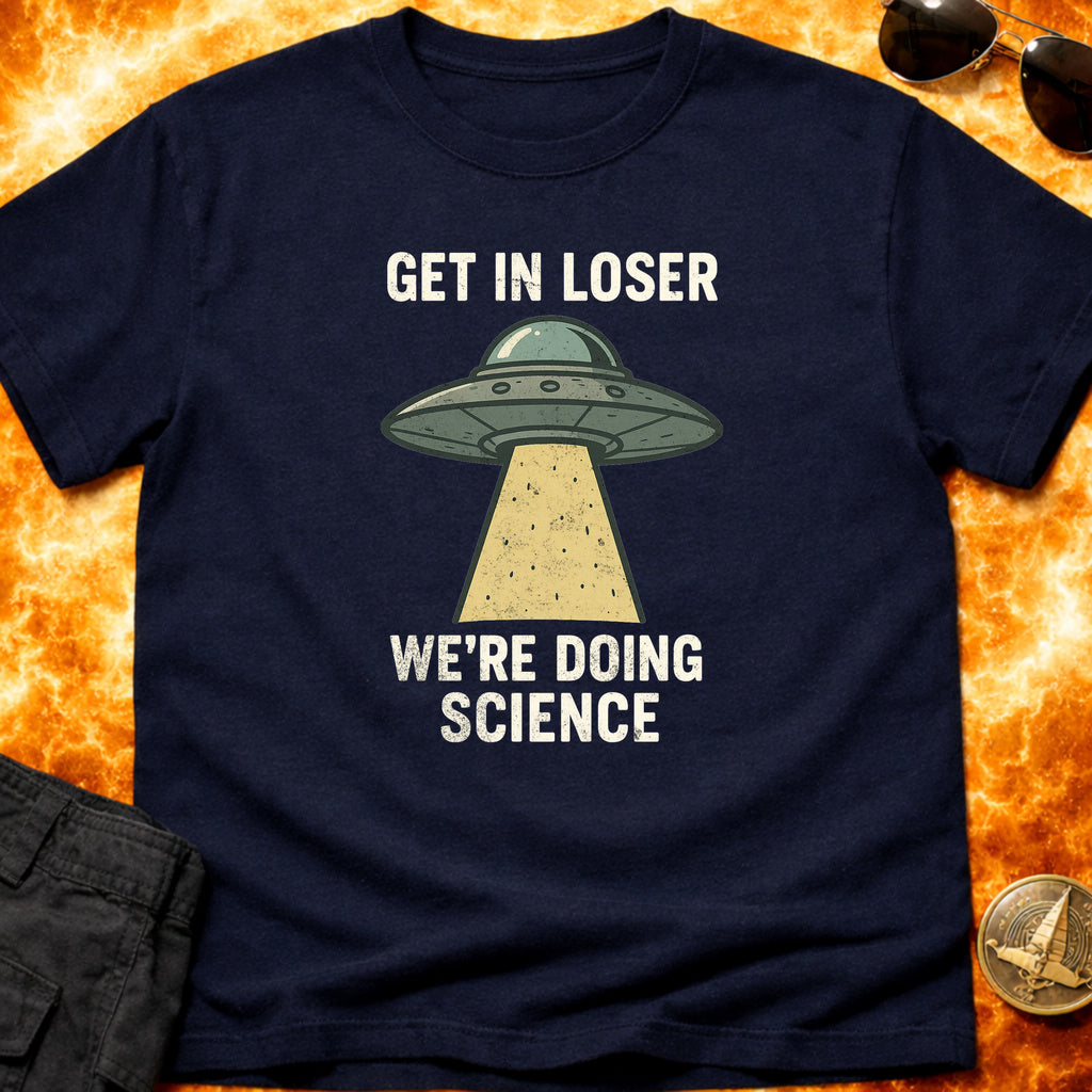 Get In Loser We're Doing Science product image 3