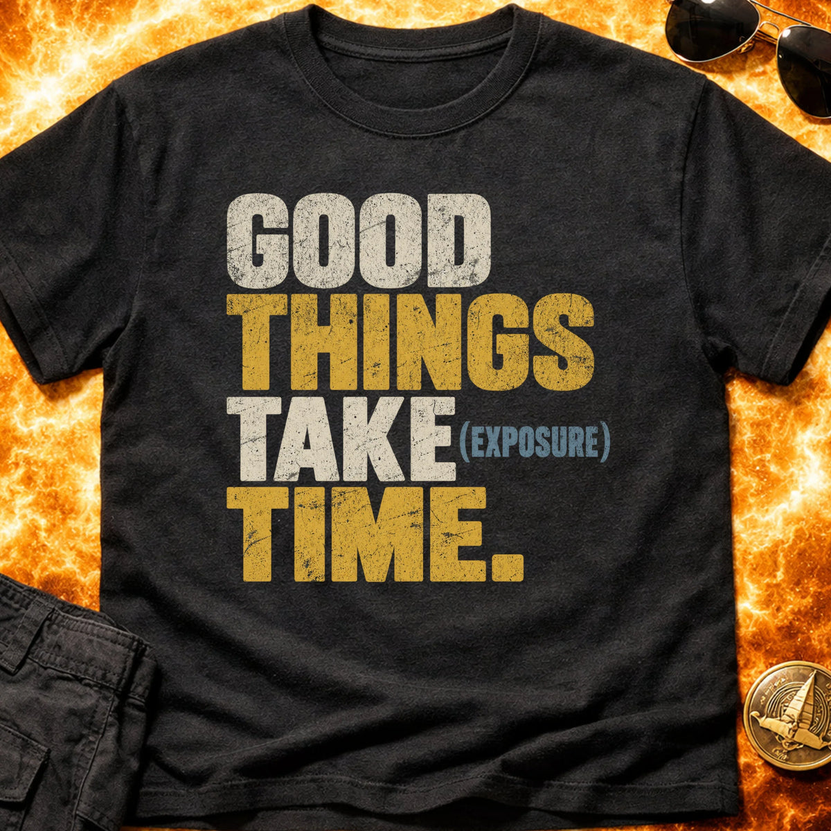 Good Things Take Exposure Time T-Shirt product image 6