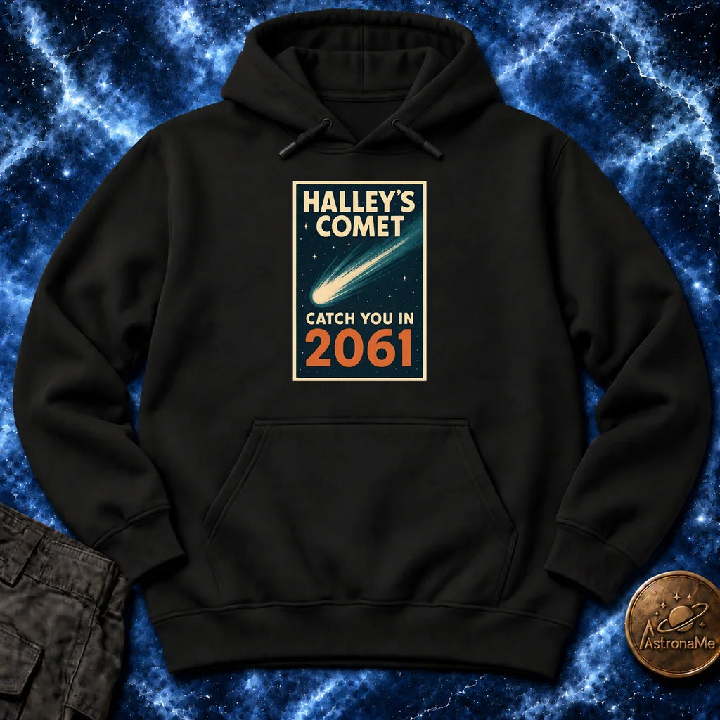 Halleys Comet Catch You In 2061 Hoodie