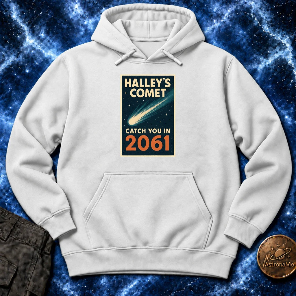 Halleys Comet Catch You In 2061 Hoodie
