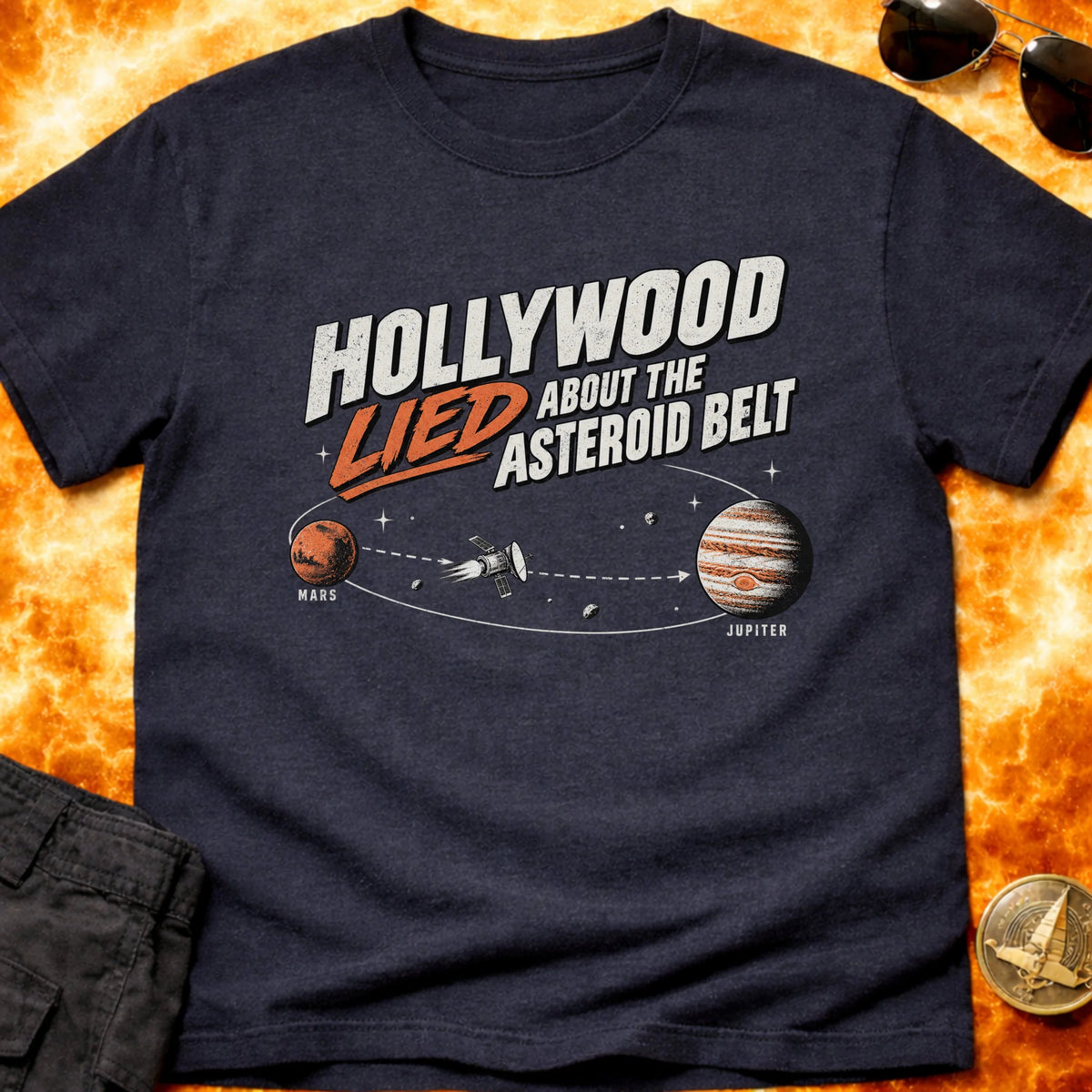 HollyWood Lied About The Asteroid Belt T-Shirt product image 3