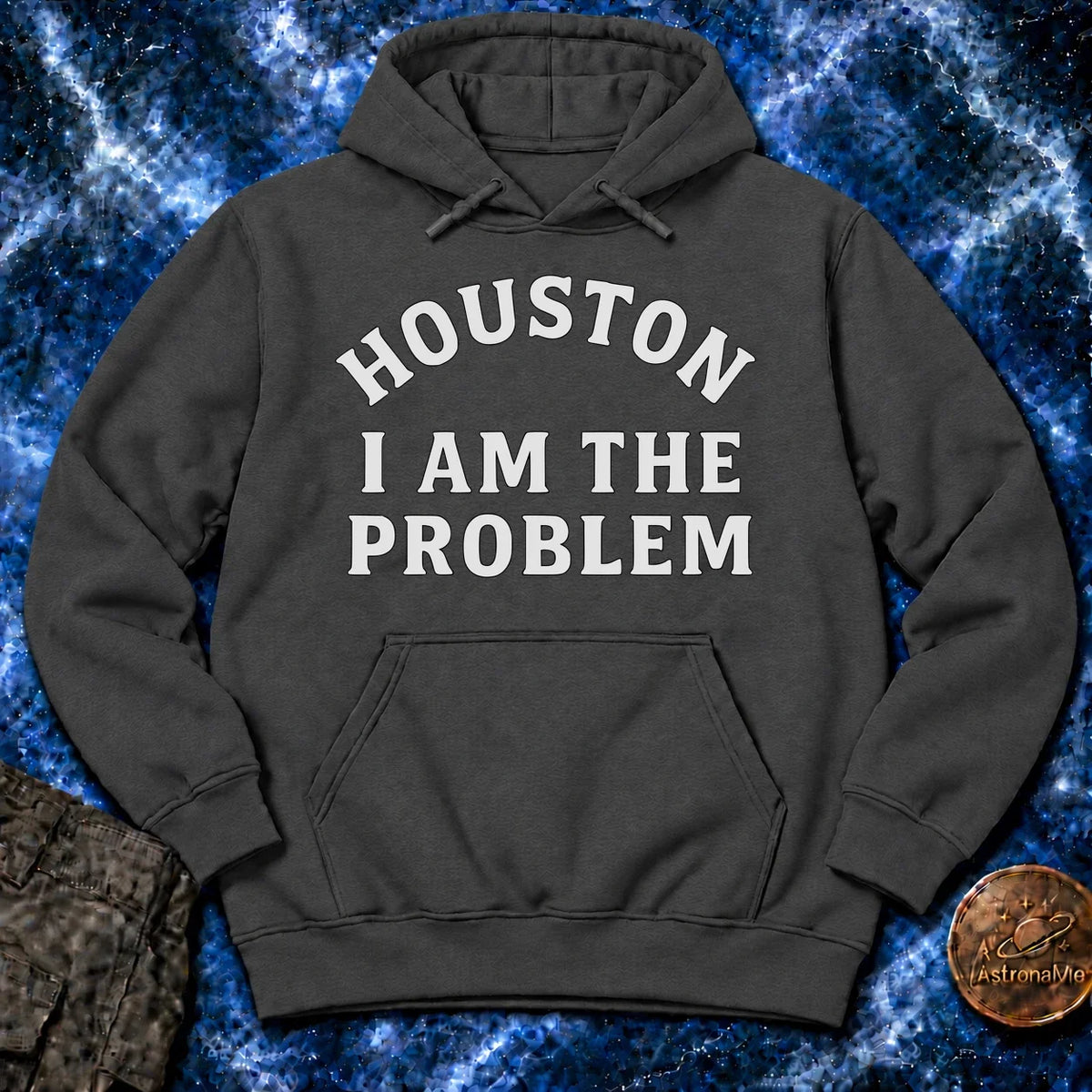 Houston I Am The Problem Statement Hoodie product image 2