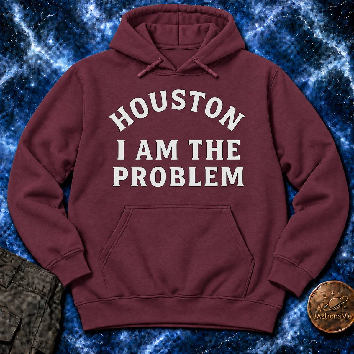Houston I Am The Problem Statement Hoodie product image 1