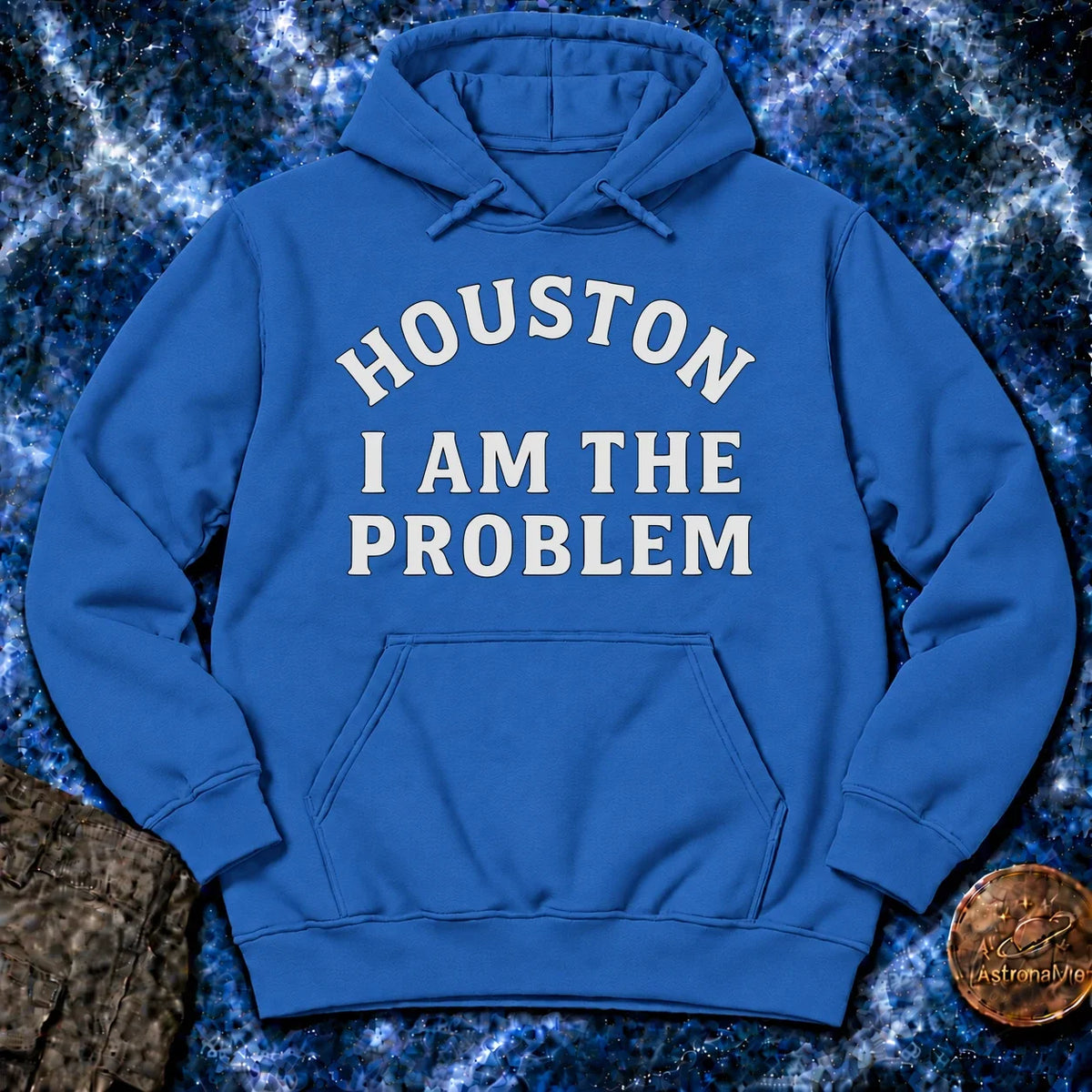 Houston I Am The Problem Statement Hoodie product image 5